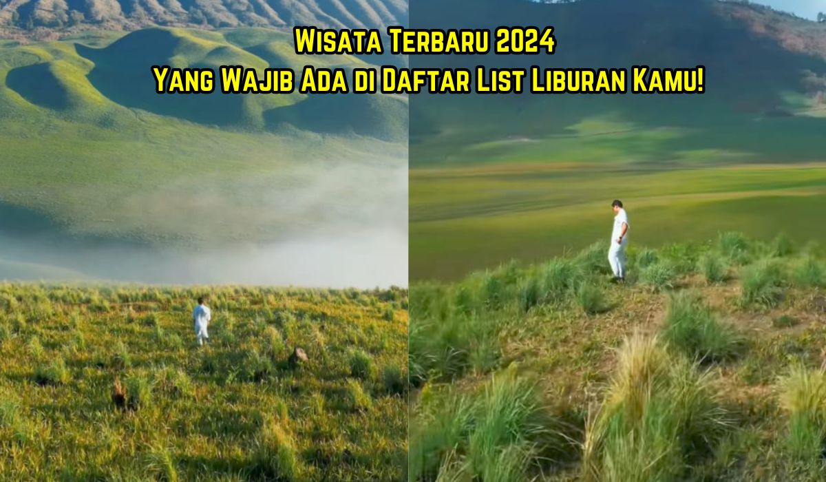 Viral di Sosial Media? Simak 7 Wisata Terbaru 2024 Yang Wajib Ada di Daftar List Liburan Kamu!