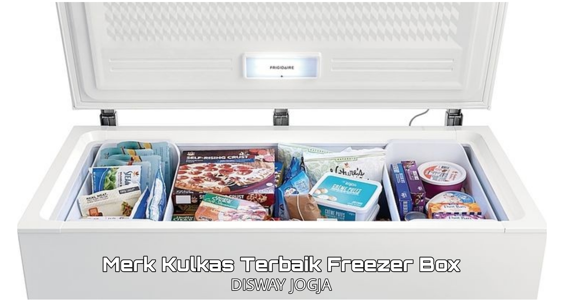 Rekomendasi Merek Kulkas Terbaik Jenis Freezer Box, No. 4 Suhu Dinginnya Tahan Hingga 48 Jam Tanpa Listrik