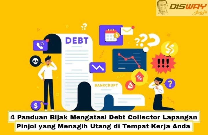 4 Panduan Bijak Mengatasi Debt Collector Lapangan Pinjol yang Menagih Utang di Tempat Kerja Anda