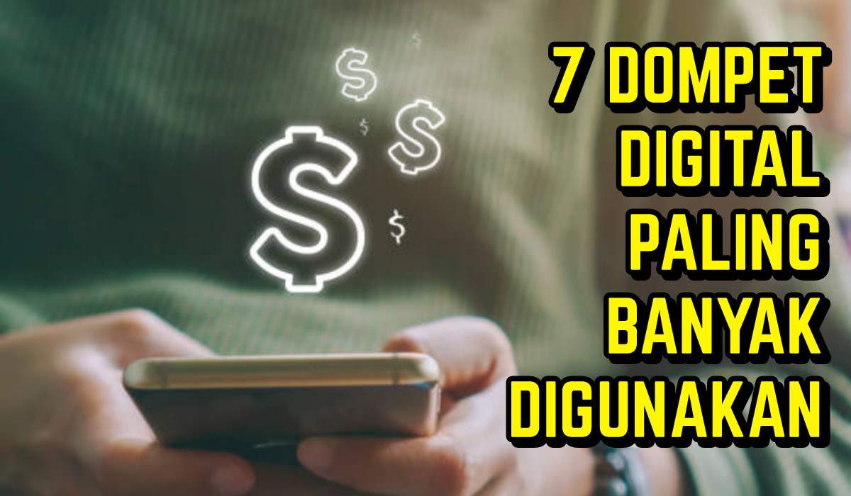 Ini 7 Rekomendasi Dompet Digital Terbaik di Indonesia, Nomor 2 Paling Banyak Digunakan!