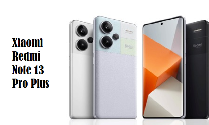 Xiaomi Redmi Note 13 Pro Plus: Smartphone Tahan Air, Peforma Gahar, dan Kamera 200MP