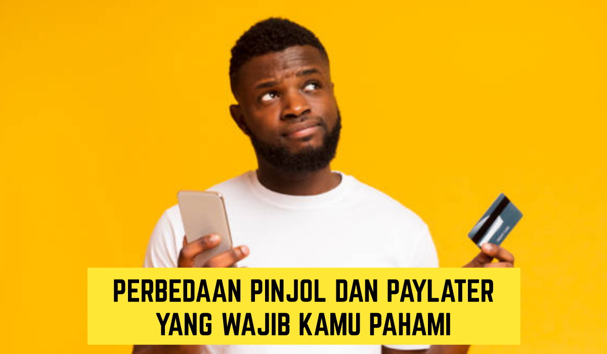 Menilik Perbedaan Pinjol dan Paylater yang Nasabah Awam Wajib Pahami