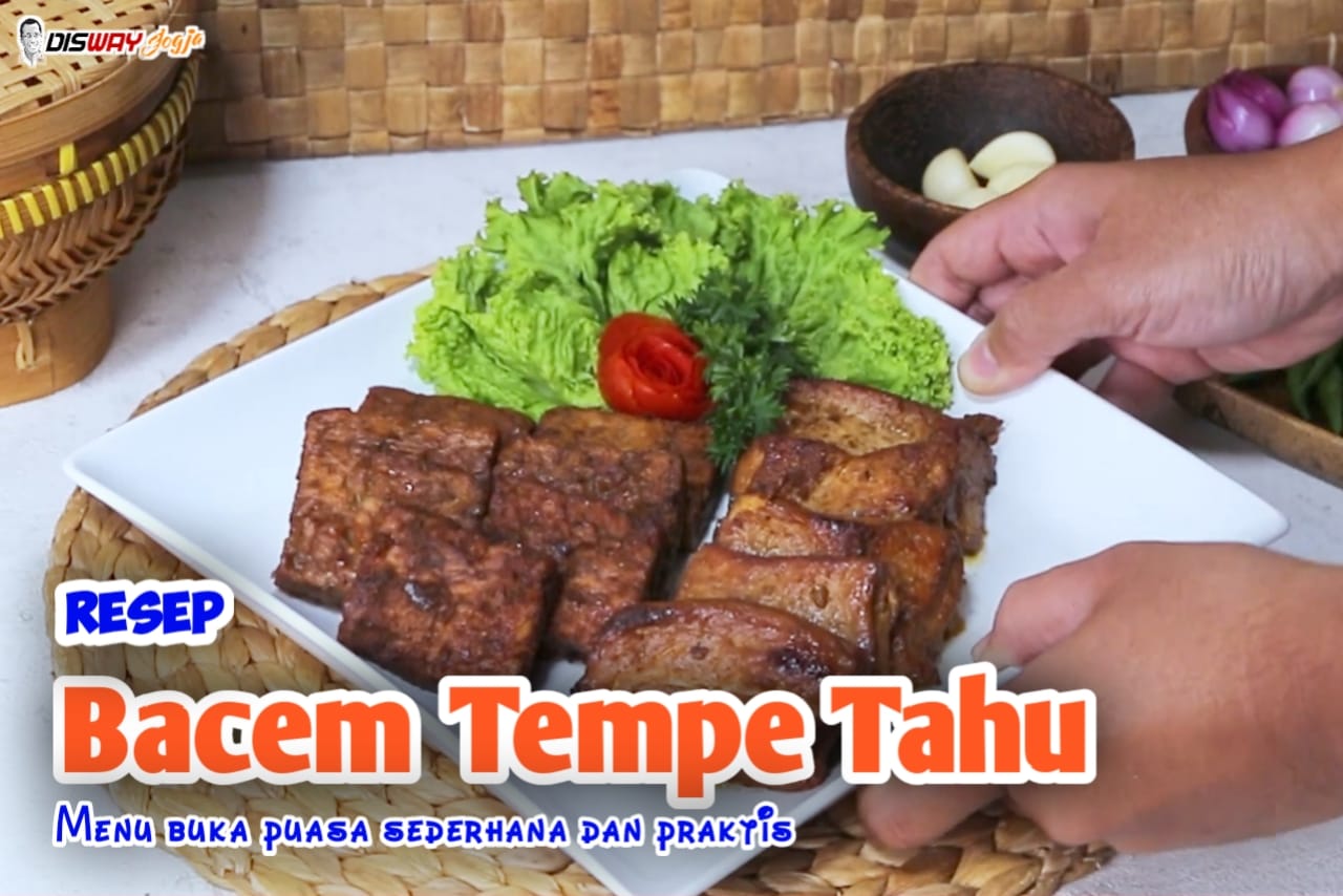 Mantap Betul! Ini Rahasia Resep Bacem Tempe Tahu untuk Menu Buka Puasa yang Simpel 30 Menit Jadi