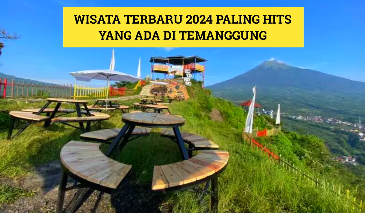 9 Wisata Terbaru 2024 Paling Hits di Temanggung, Salah Satunya Paling Sempurna untuk Melepas Penat