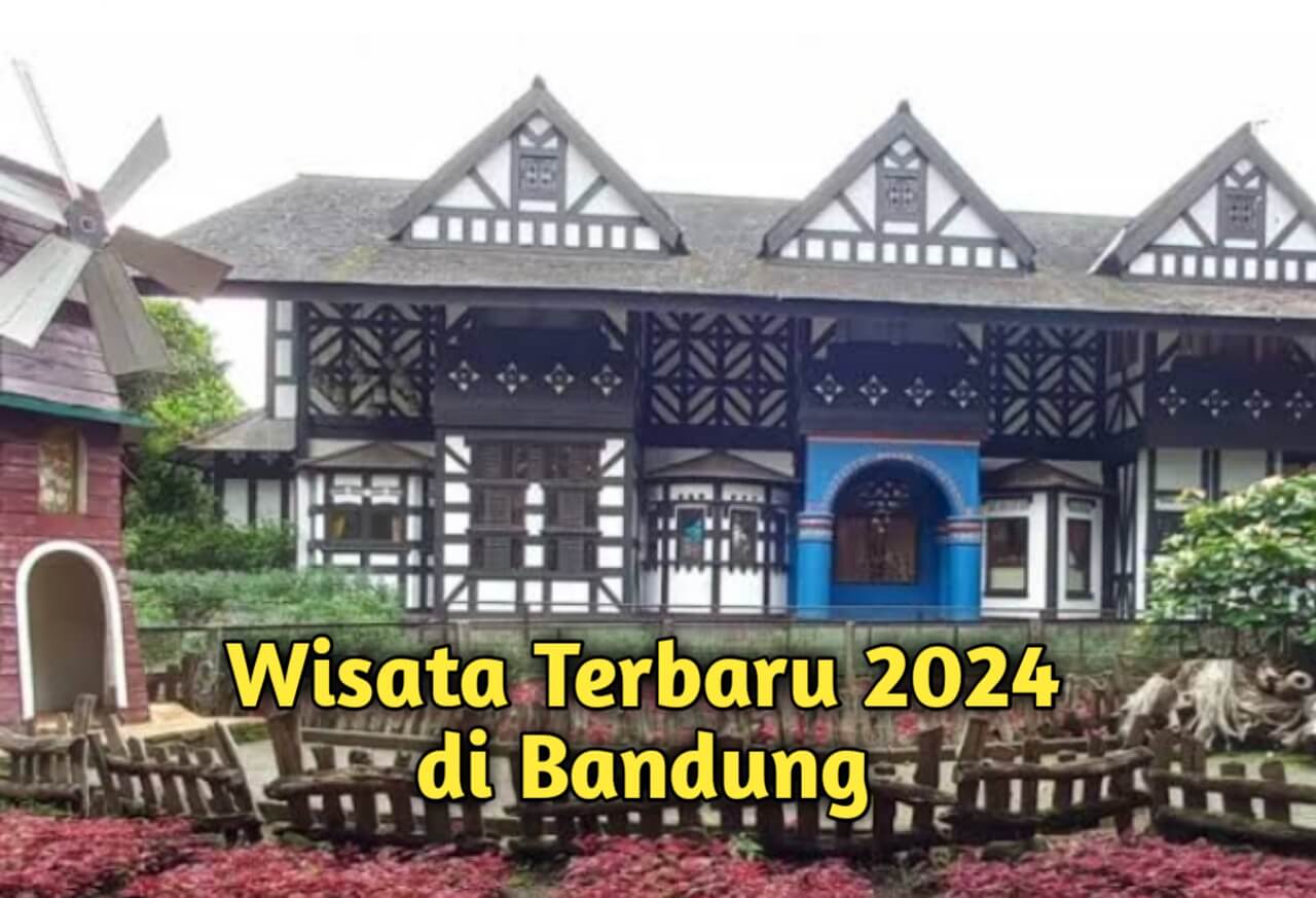 Lebaran di Bandung? Ini 5 Rekomendasi Tempat Wisata Terbaru 2024 yang Buka Saat Libur Lebaran, Bikin Nyaman