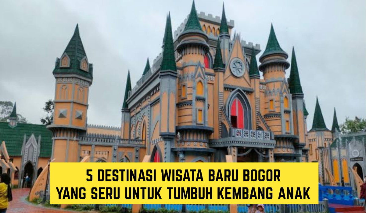 5 Destinasi Wisata Terbaru 2024 Bogor, Lokasinya Seru dan Cocok Bantu Tumbuh Kembang Si Kecil