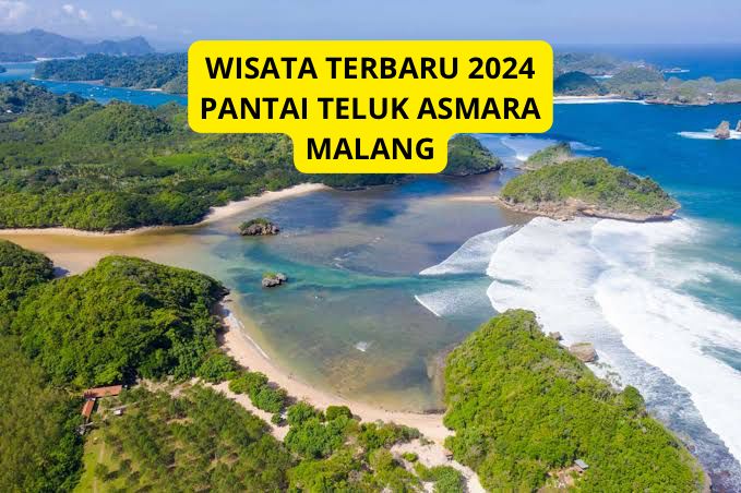 Pantai Teluk Asmara, Wisata Terbaru 2024 Malang, Menyuguhkan Keindahan Bagaikan Raja Ampat, Cek Disini