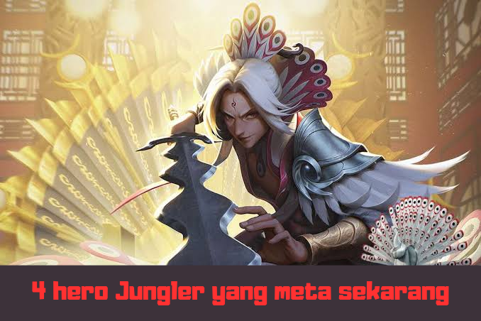 4 Hero jungler Mobile Legends yang meta  pada patch 1.7.94