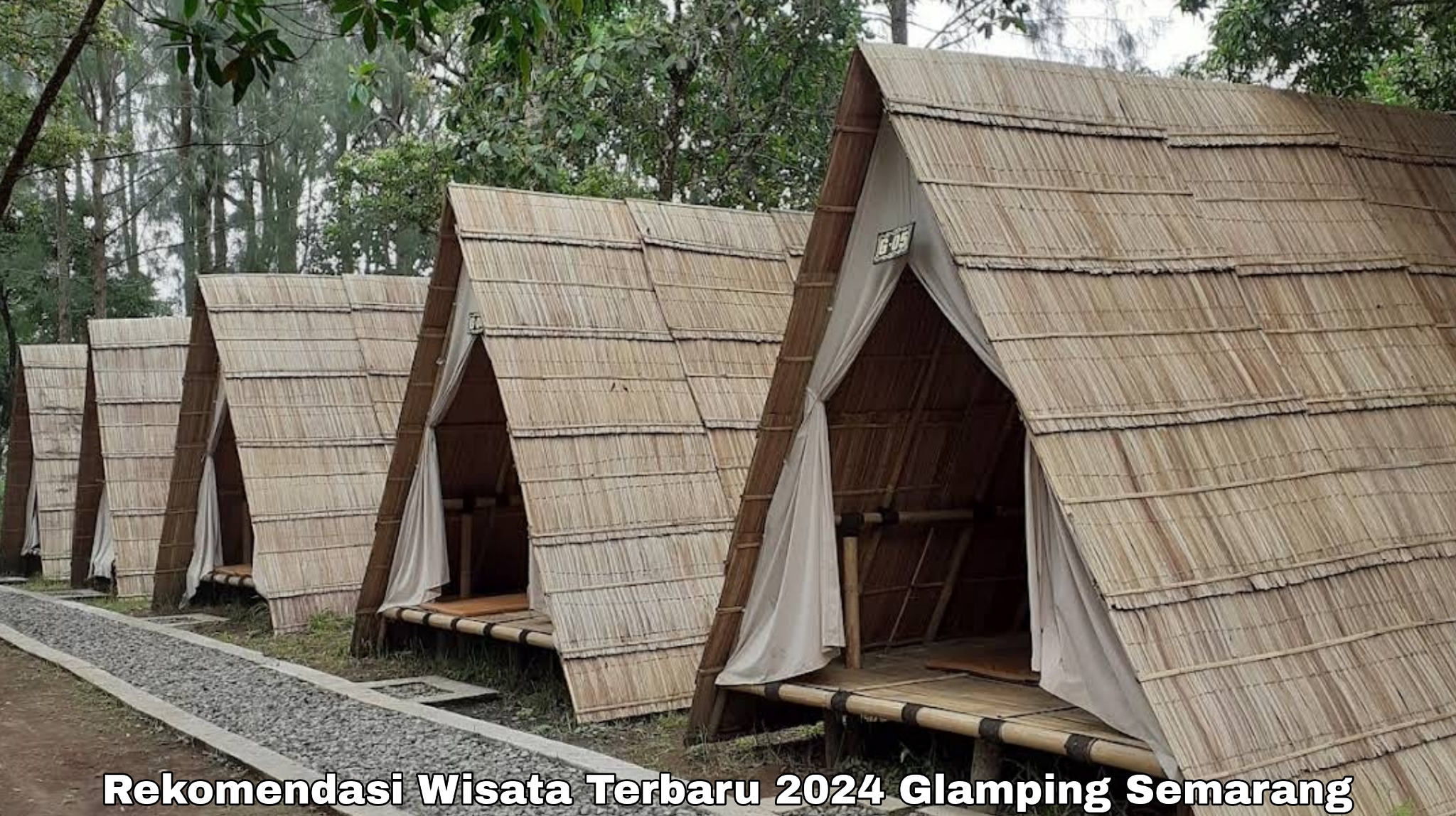 Nikmati Liburan Anda Dengan Glamping di Beberapa Tempat Wisata Terbaru 2024 Semarang