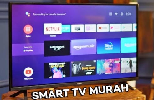 Bingung memilih Smart TV yang Bagus dan Murah? 10 Rekomendasi Harga Smart TV Terbaik dan Murah Tahun 2023