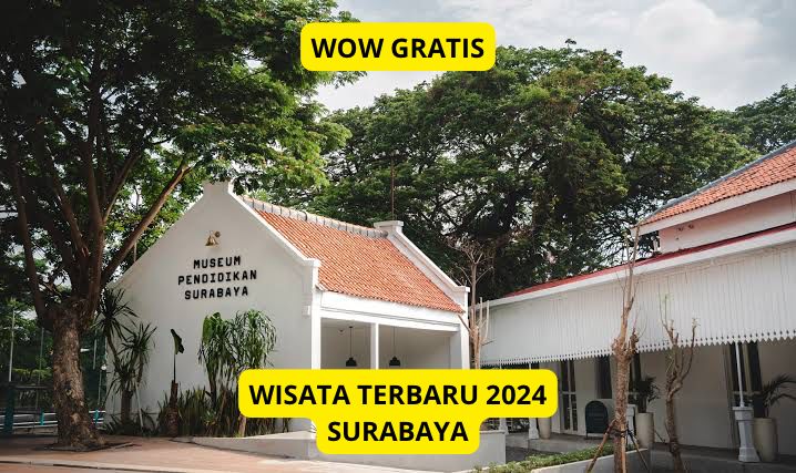 Wow ! Wisata Terbaru 2024 Surabaya Instagramable Tanpa Tiket Masuk, Gratis ? Beneran ? Buruan Cek Disini