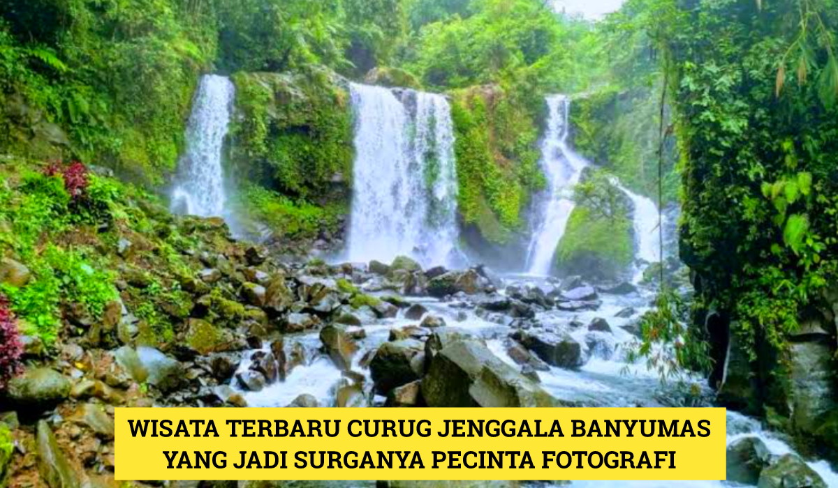 Surganya Fotografi? Wisata Terbaru 2024 Curug Jenggala Banyumas, Tawarkan Pesona Keajaiban Alam Yang Eksotis