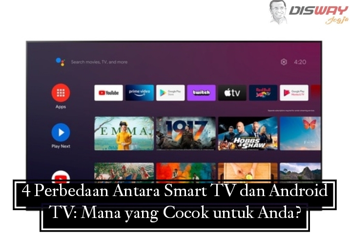 4 Perbedaan Antara Smart TV dan Android TV: Mana yang Cocok untuk Anda?