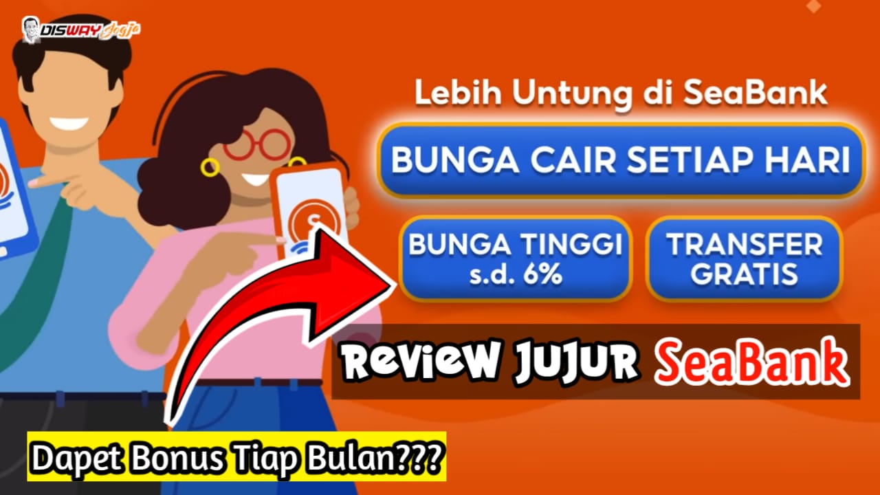 Review SeaBank: Rekomendasi Menabung di Bank Digital Teraman dan Menguntungkan Tahun 2024