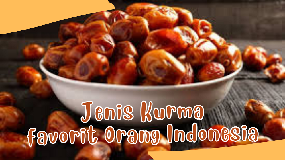 Jadi Favorit di Indonesia, Jenis Kurma Ini Punya Kualitas Terbaik dan Cocok untuk Menu Buka Puasa 2024