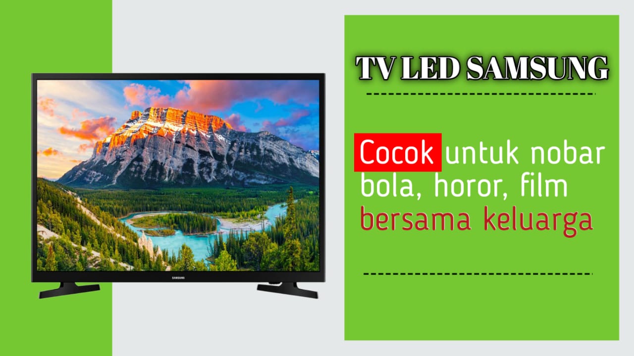3 Rekomendasi TV LED Samsung Super HD, Cocok untuk Nobar Bola bersama Keluarga!