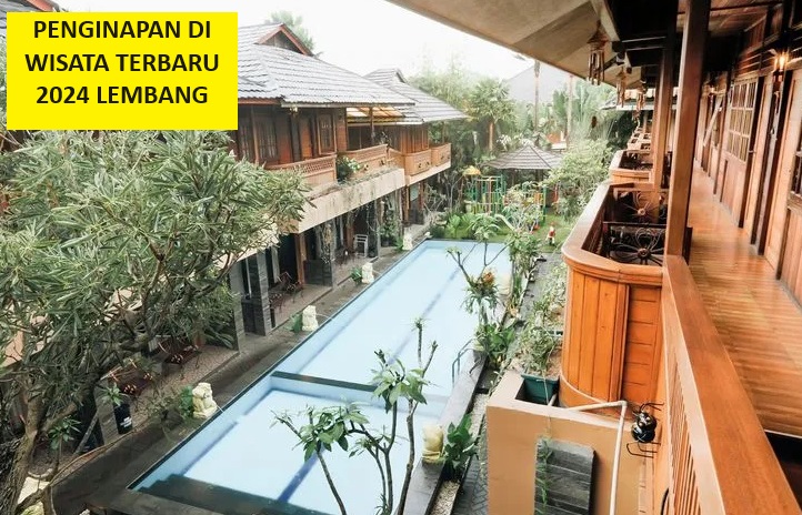 Nikmati Wisata Terbaru 2024 Lembang? Penginapan Instagramable Hanya 100 ribuan, Buruan Cobain
