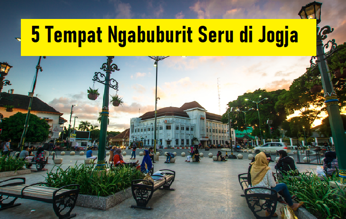 5 Tempat Ngabuburit Seru di Jogja yang Bikin Waktu Menunggu Buka Puasa Makin Berkesan!