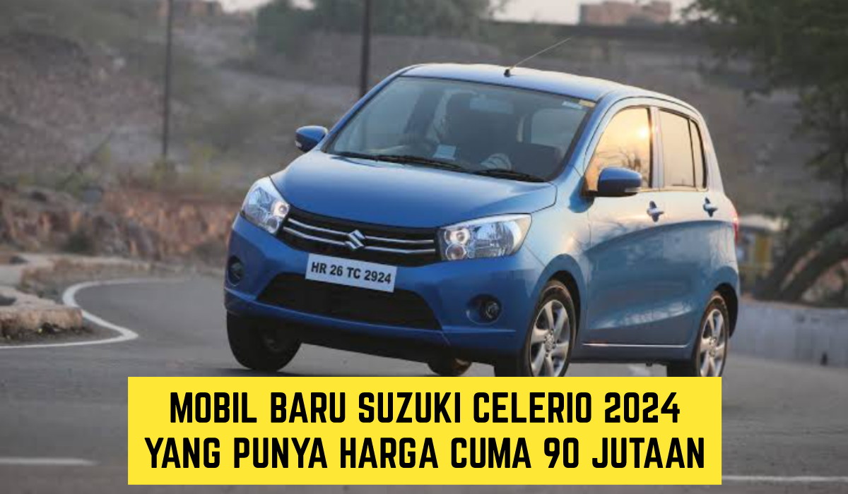 Cuma Rp 90 Jutaan! Ini Mobil Terbaru 2024 Suzuki Celerio, Punya Desain Mewah dengan Harga Merakyat