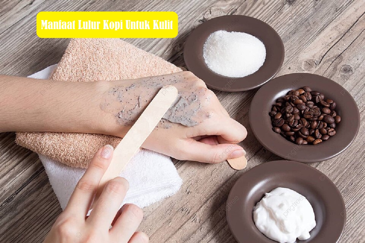 Rahasia Cantik Kulit Terungkap! 12 Manfaat Lulur Kopi Ampuh Mencerahkan Kulit dan Cara Membuatnya