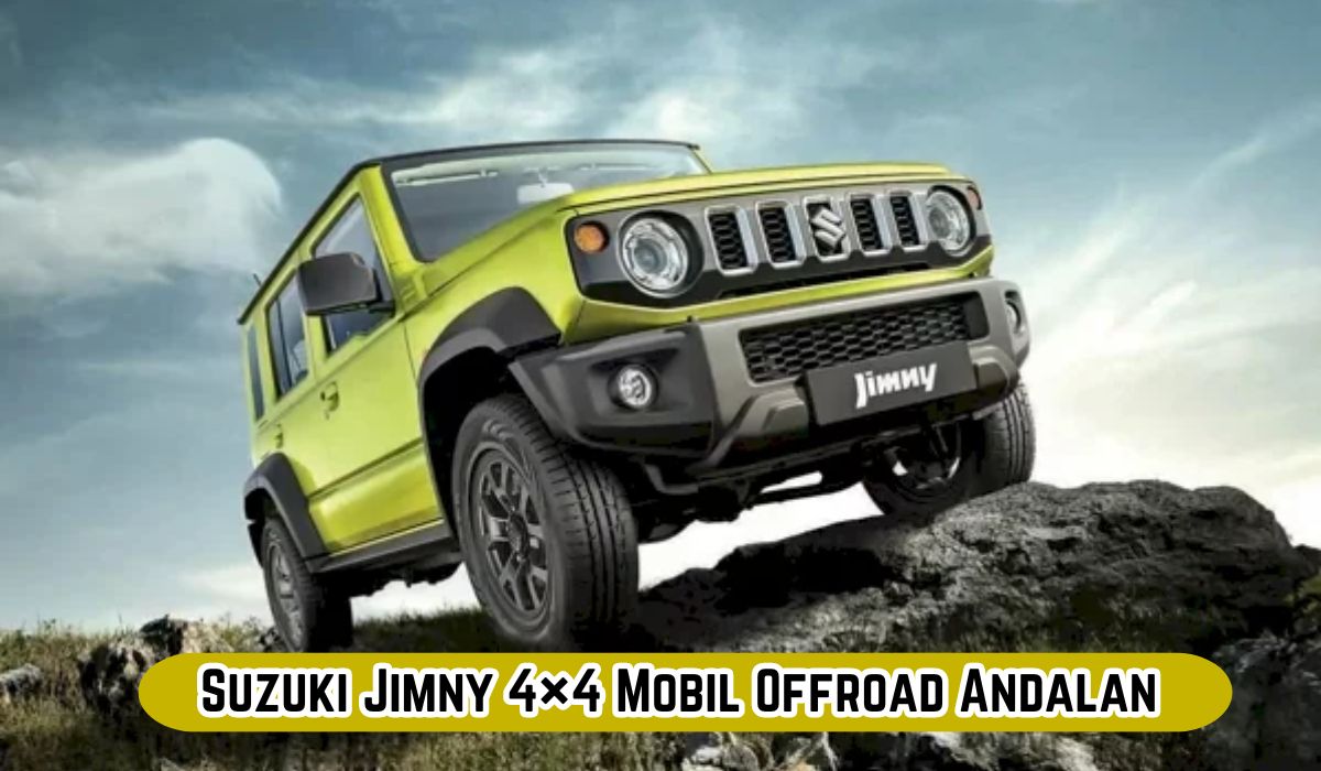 Cari Andalan Offroad? Mobil Terbaru 2024 Suzuki Jimny 4×4, Siap Tampil Kece Dengan Segudang Fitur Canggih!