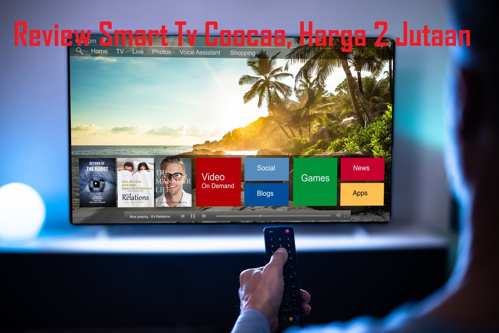 Review Smart TV Coocaa 32S3U dan 40S3U, Unggulan di Harga 2 Jutaan!