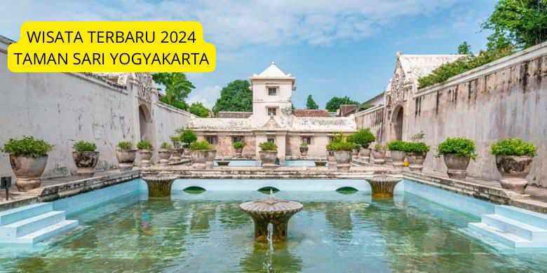 Eksplorasi Wisata Terbaru 2024 Taman Sari Yogyakarta? Liburan Sambil Belajar Sejarah, Simak Ulasannya!