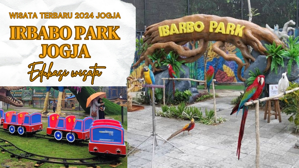 Serunya Edukasi Wisata Terbaru 2024 Irbabo Park Jogja