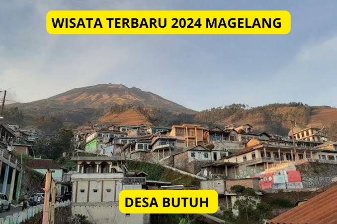 Wisata Terbaru 2024! Dusun Butuh, Magelang Mirip Nepal yang Menyimpan Pesona Sangat Indah