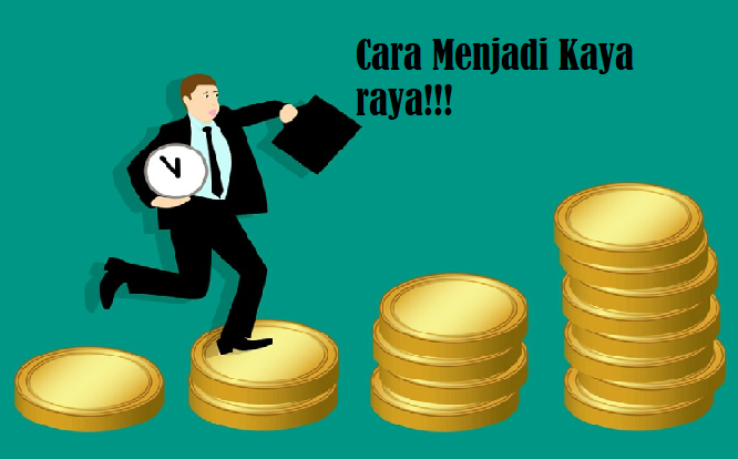 Praktikkan Sendiri!! Begini Cara Menjadi Kaya Raya yang Terbukti Ampuh, Simak 5 Rahasianya!