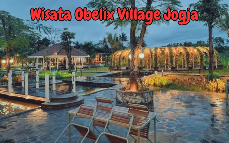 Obelix Village Jogja: Destinasi Wisata Terbaru 2024, Tampilkan Pesona Estetik Penuh Kejutan