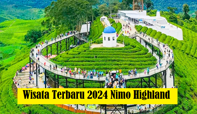 Nimo Highland?? Wisata Terbaru 2024 di Bandung yang Paling Dinanti Banyak Wisatawan!