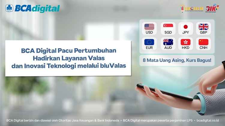 BCA Digital bluValas Hadirkan Inovasi Teknologi Dengan Adanya Layanan Valas 