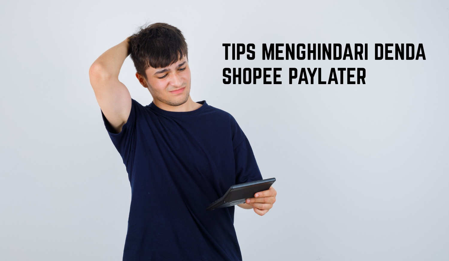 Tips Menghindari Denda Akibat Tidak Bayar Shopee Paylayter, Kamu Harus Paham!