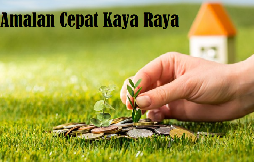 Amalan Cepat Kaya Raya Menurut Islam, Berkah dan Bukan Sihir