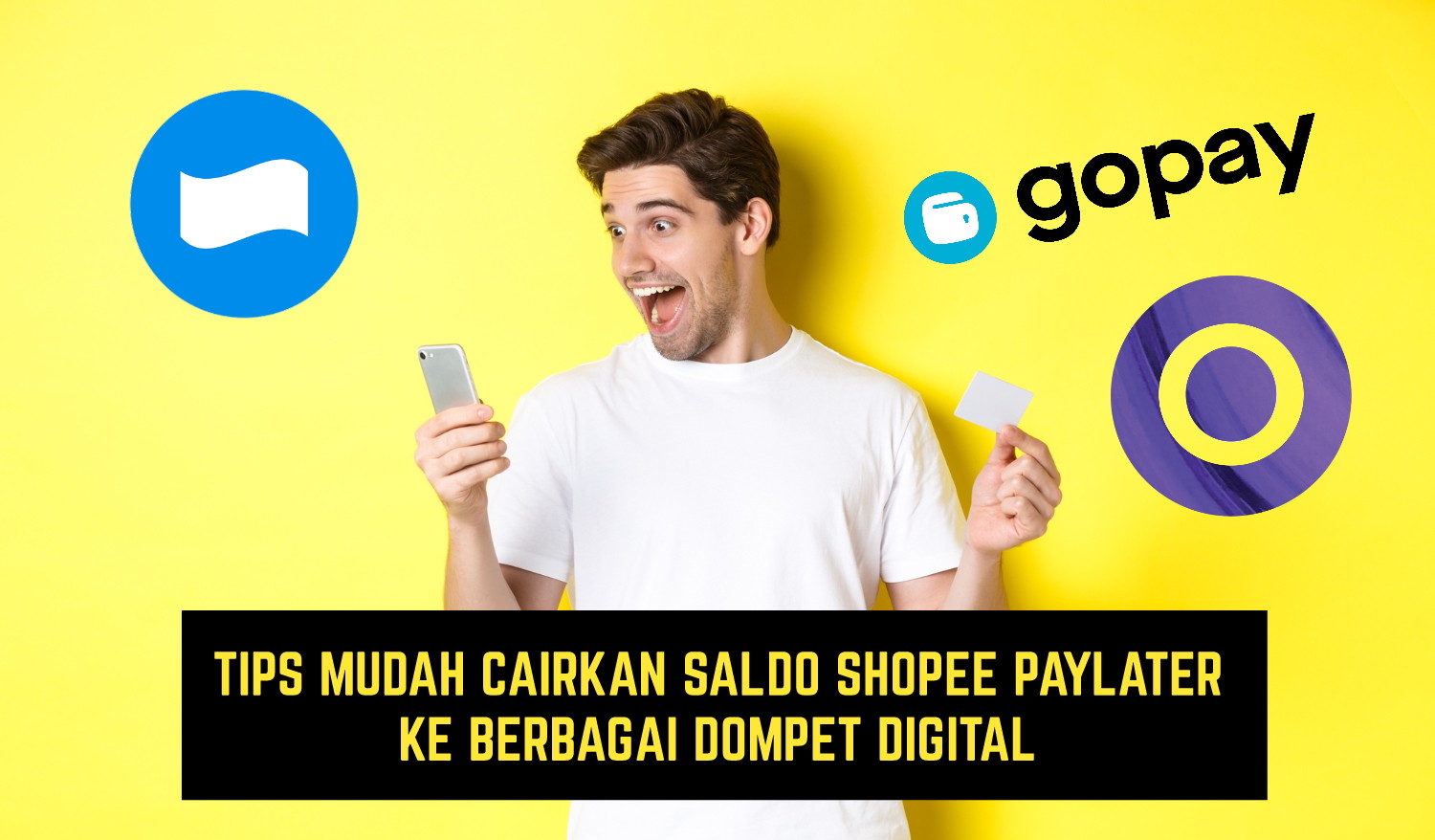 Simak Tips Mudah Cairkan Saldo Limit Shopee Paylater ke Berbagai Dompet Digital: OVO, DANA dan juga GOPAY