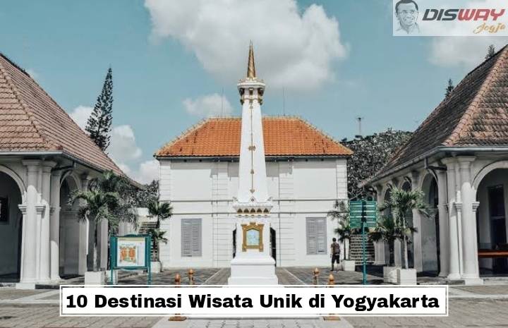 Jelajahi 10 Destinasi Wisata Unik di Yogyakarta yang Tidak Boleh Dilewatkan Untuk Liburan Anda!
