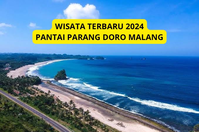 Wisata Terbaru 2024 Malang: Pantai Parang Doro, Sajikan Ketenangan Bagi Wisatawan, Cek Ulasan Berikut