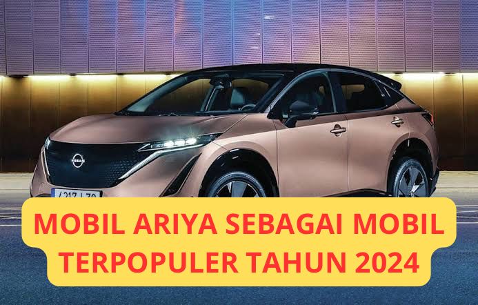 Intip-Intip! Mobil Terbaru 2024 Bertenaga Listrik Nissan Ariya, Masuk ke Indonesia