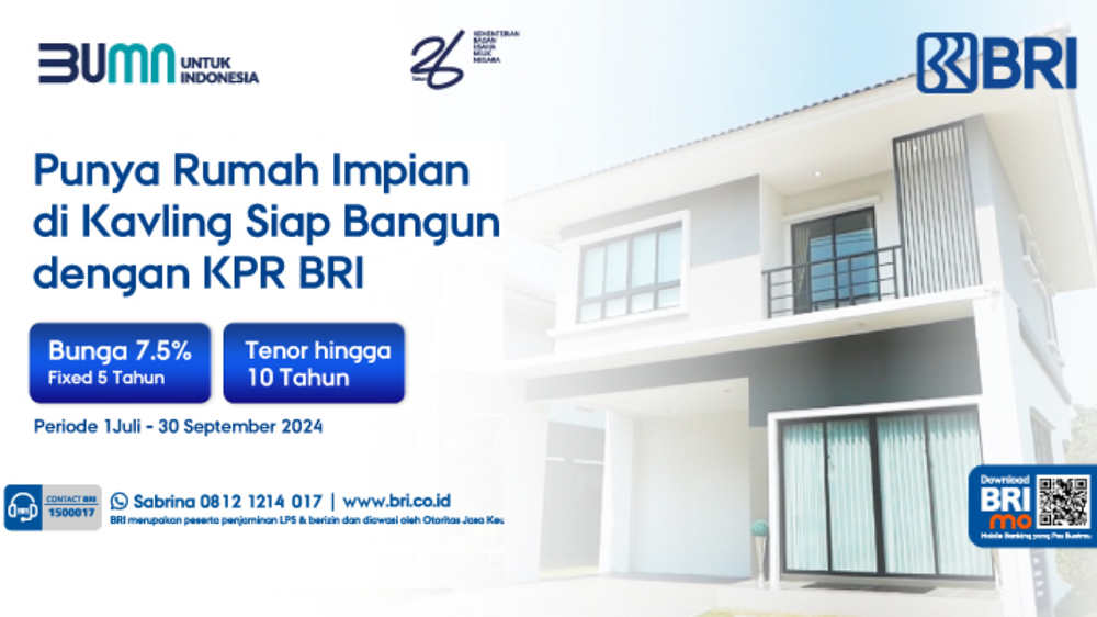 Yuk Pakai Promo KPR BRI 2024 Untuk Kavling Siap Bangun