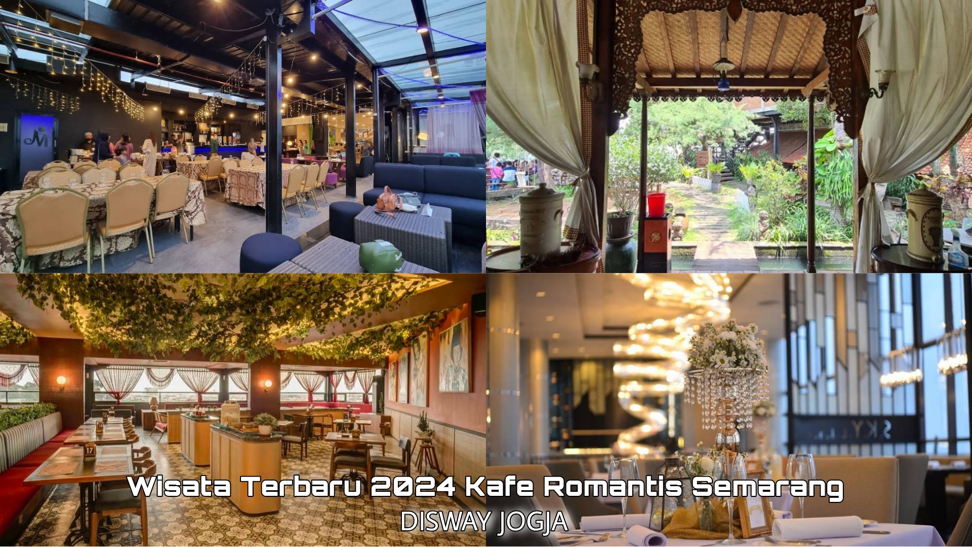 Tempat Wisata Terbaru 2024: Kafe Romantis di Semarang Untuk Kencan Romantis Bareng Pasangan