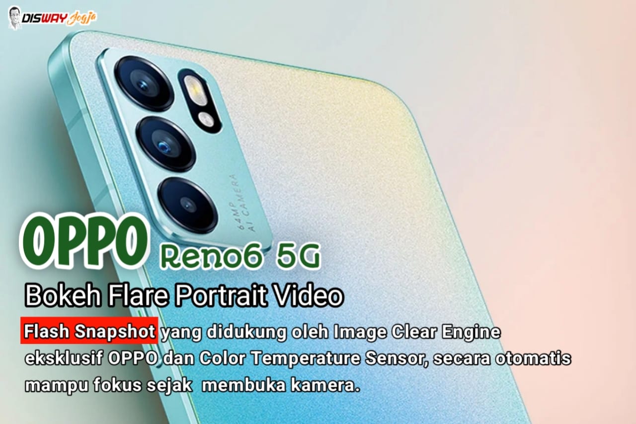 Persiapan Buat Lebaran: OPPO Reno6 5G HP Terbaru 2024 Ini Punya Kamera Jernih dan Canggih