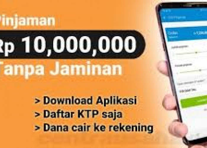 Simak Rekomendasi Pinjaman Uang Tunai Limit 10 Juta Resmi OJK, Dengan Proses Mudah Cair Tak Sampai 24 Jam