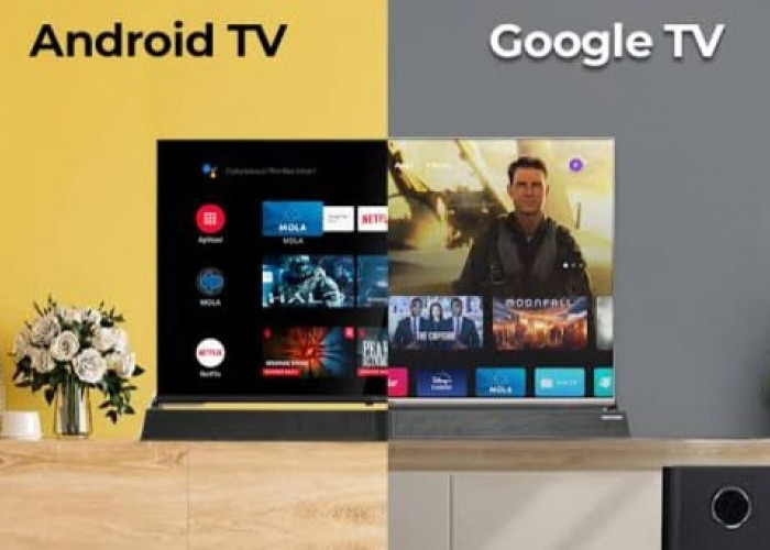 Inilah Perbedaan Android TV dan Google TV yang Wajib Kamu Tau Sebelum Beli