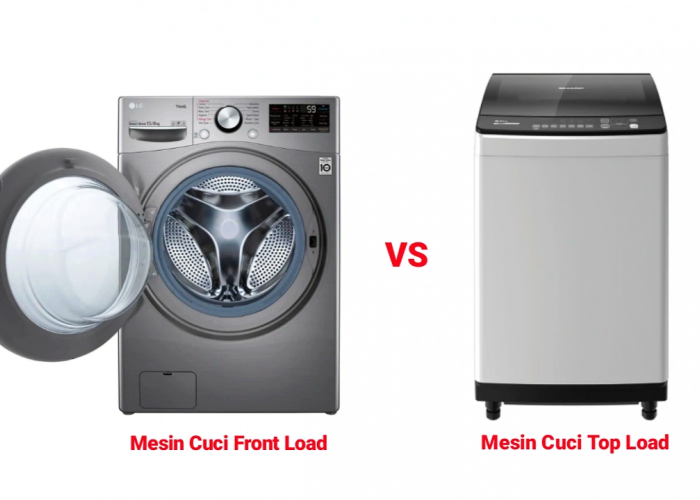 Mending Mesin Cuci Top Load atau Front Load? Ini Spesifikasi dan Perbedaannya!