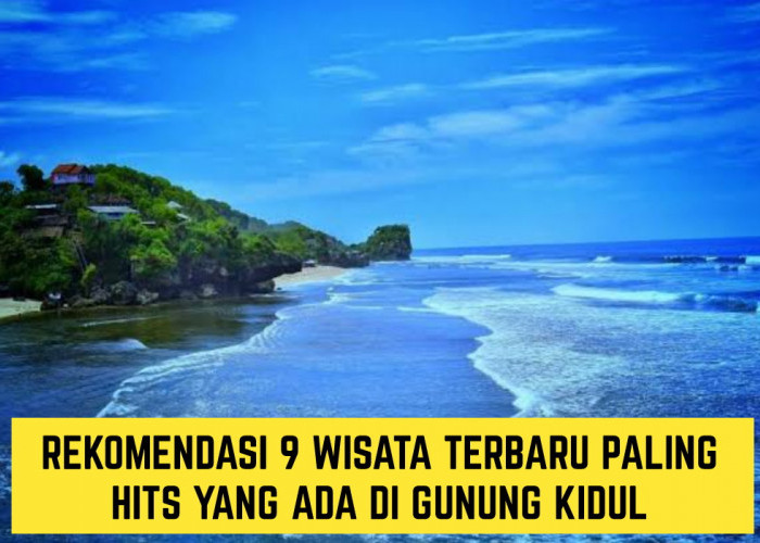 Rekomendasi 9 Wisata Terbaru 2024 Paling Hits di Gunung Kidul, Biaya Masuknya Murah Banget!