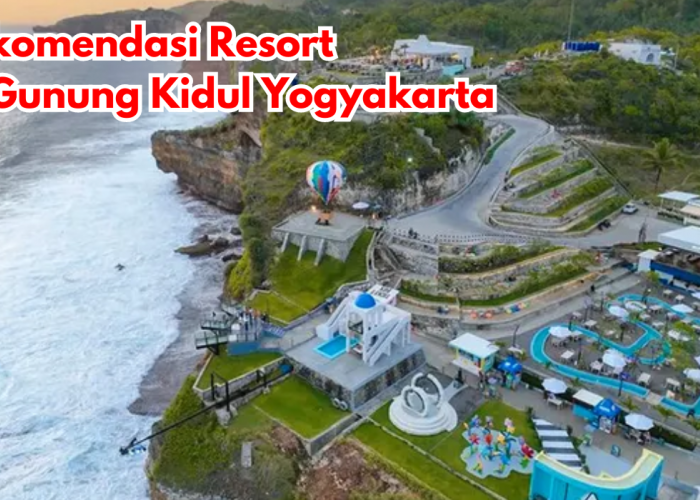 7 Rekomendasi Resort di Gunung Kidul Yogyakarta Yang Bagus Dan Nyaman, Harga Mulai Rp 200 Ribuan Permalam!