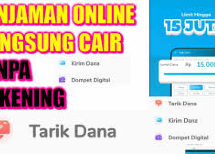 Mau Pinjam Limit Hingga 15 Juta Cepat? Inilah 8 Pinjaman Online Langsung Cair Ke Dompet Digital, Terdaftar OJK