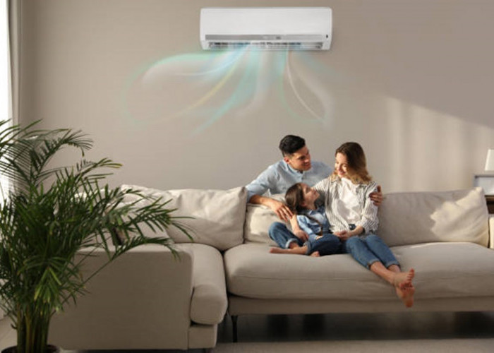 Bikin Nyaman Ruang Keluarga, Simak 4 Rekomendasi AC Inverter Terbaik Dengan Teknologi Canggih Cek Disini