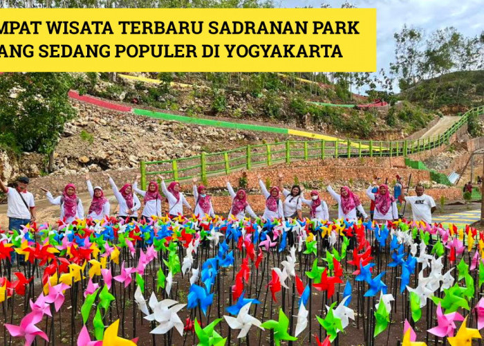 Wisata Terbaru 2024 Sadranan Park? Terpopuler di Yogyakarta, Cek Harga Tiket dan Wahananya Disini!